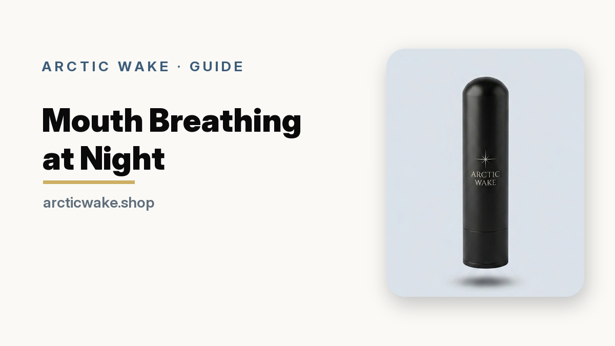 How to Stop Mouth Breathing at Night. Arctic Wake guide card