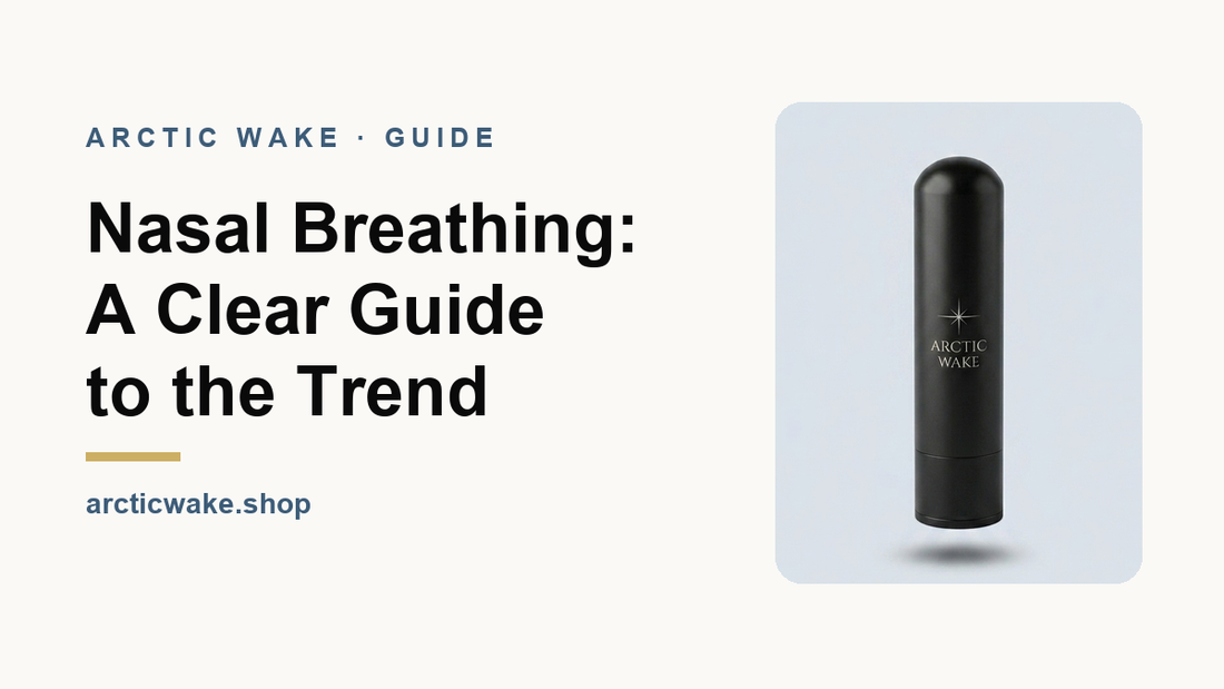 Nasal Breathing: A Clear Guide to the Trend. Arctic Wake guide card with product photo.