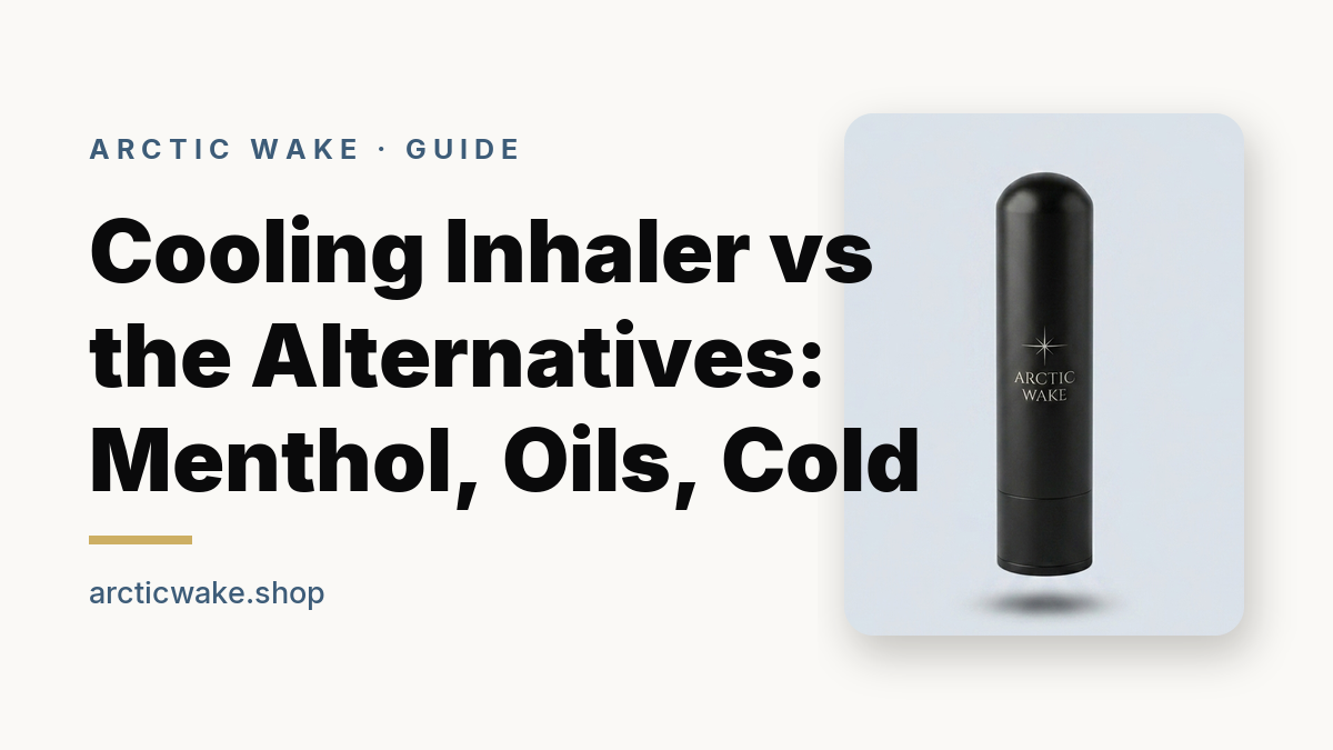 Arctic Wake cooling inhaler beside the alternatives it is compared against